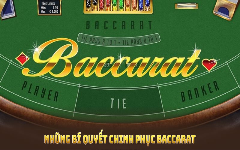 Những bí quyết chinh phục baccarat