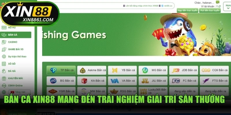 Bắn cá XIN88 mang đến trải nghiệm giải trí săn thưởng vô cùng đỉnh cao