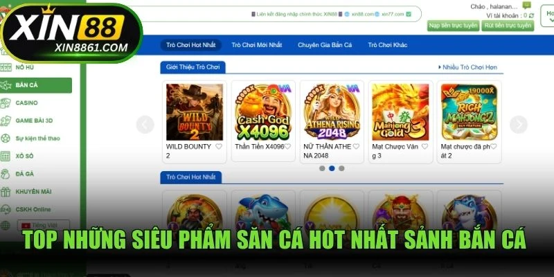 Top những siêu phẩm săn cá hot nhất sảnh bắn cá XIN88 hiện nay