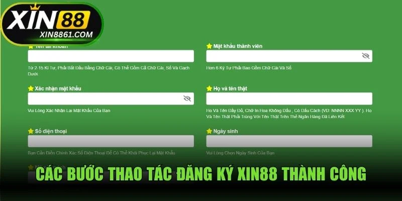 Các bước thao tác đăng ký XIN88 thành công trong vài phút