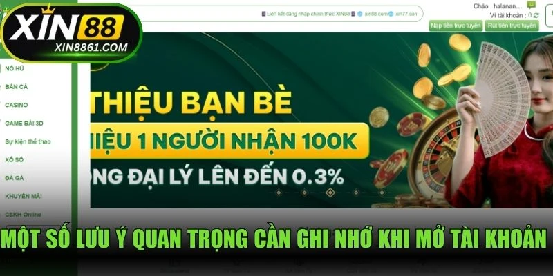 Một số lưu ý quan trọng cần ghi nhớ khi mở tài khoản trải nghiệm tại XIN88