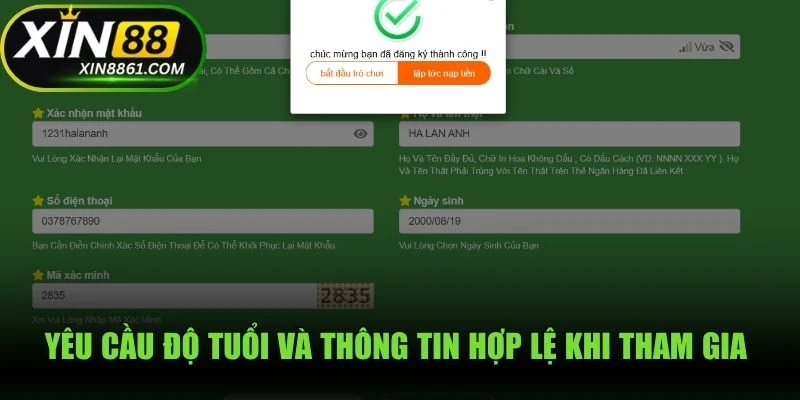 Yêu cầu độ tuổi và thông tin hợp lệ khi tham gia tạo tài khoản mới tại XIN88